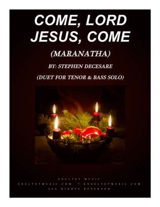 Book cover for Come, Lord Jesus, Come (Maranatha) (Duet for Tenor and Bass Solo)