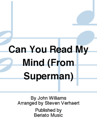 Book cover for Can You Read My Mind (From Superman)