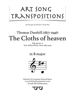 Book cover for DUNHILL: The Cloths of heaven, Op. 30 no. 3 (transposed to B major)