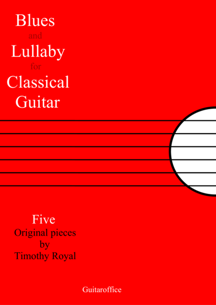 Blues and Lullaby for Classical Guitar