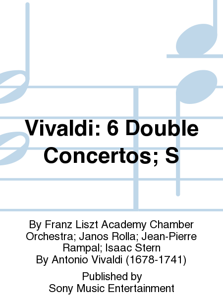 Vivaldi: 6 Double Concertos; S