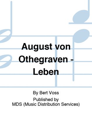 August von Othegraven - Leben