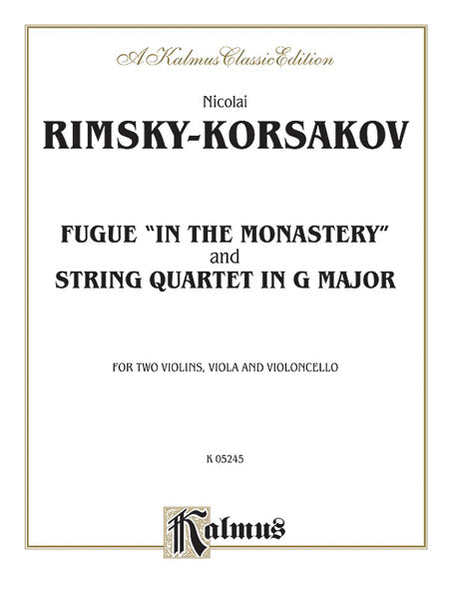 Two String Quartets: Fugue In the Monastery, String Quartet in G Major