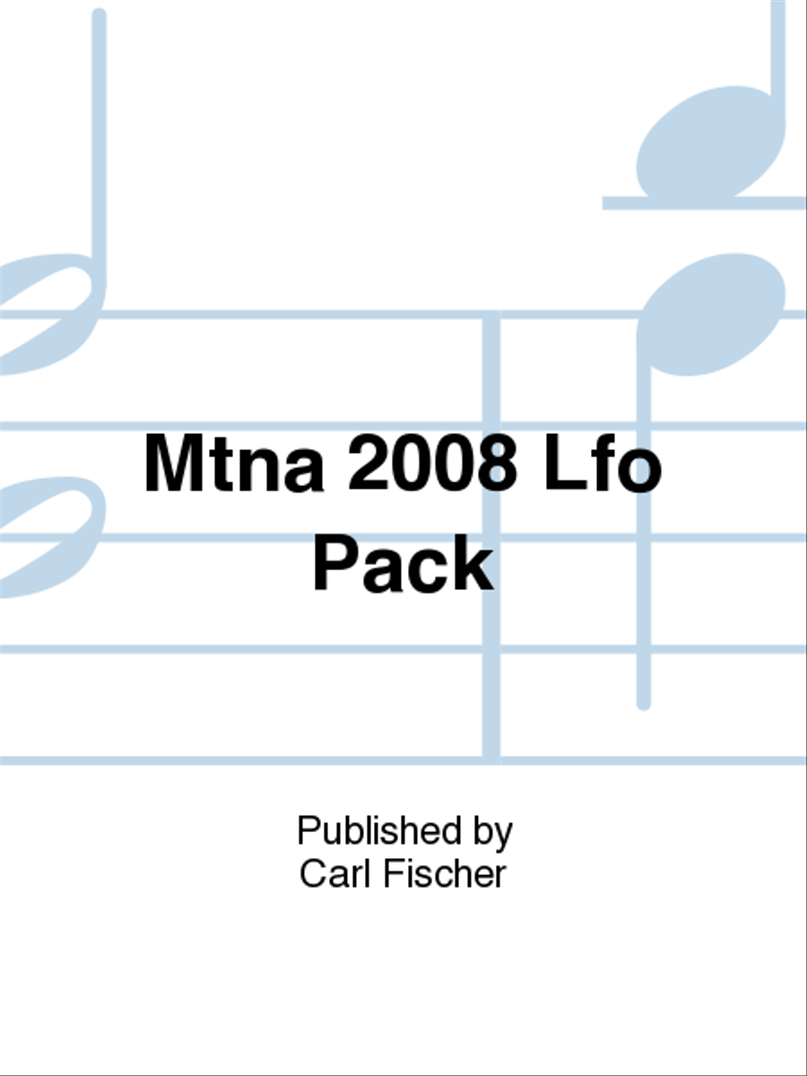 MTNA 2008 LFO Pack
