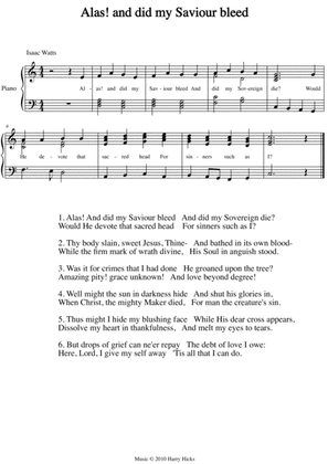 Alas! and did my Saviour bleed. A new tune to a wonderful Isaac Watts hymn.