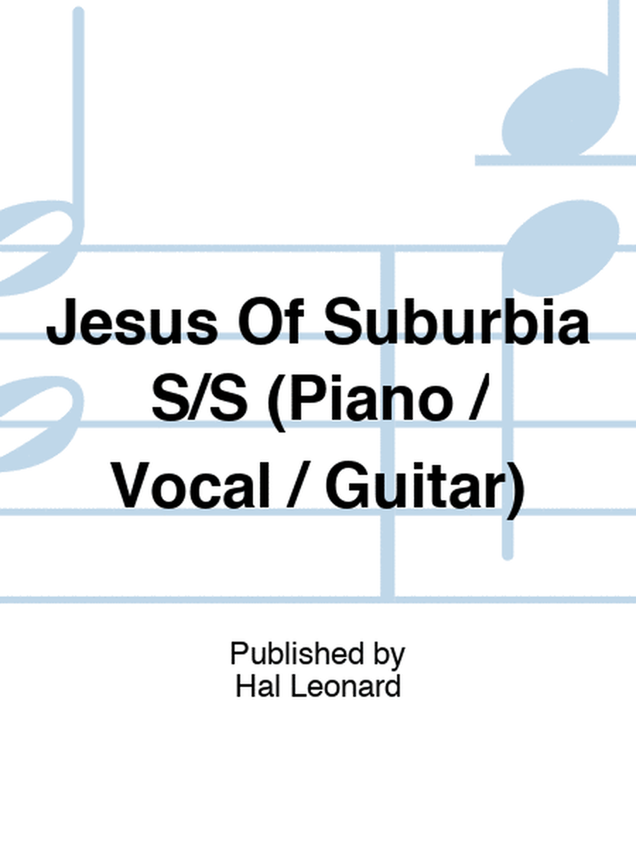 Jesus Of Suburbia S/S (Piano / Vocal / Guitar)