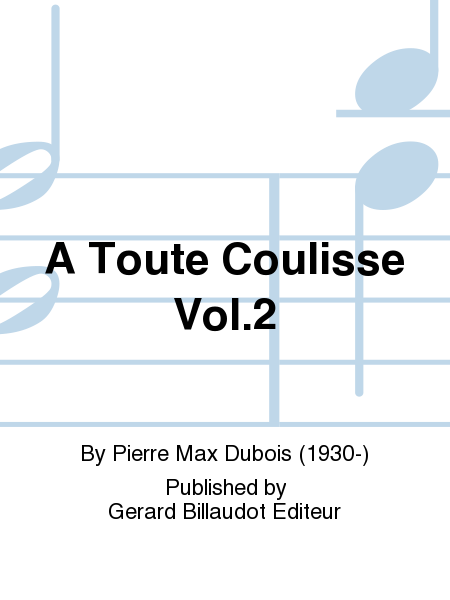 A Toute Coulisse Vol. 2