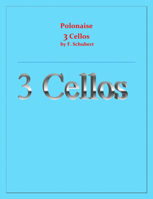 Polonaise - F. Schubert - For 3 Cellos - Intermediate