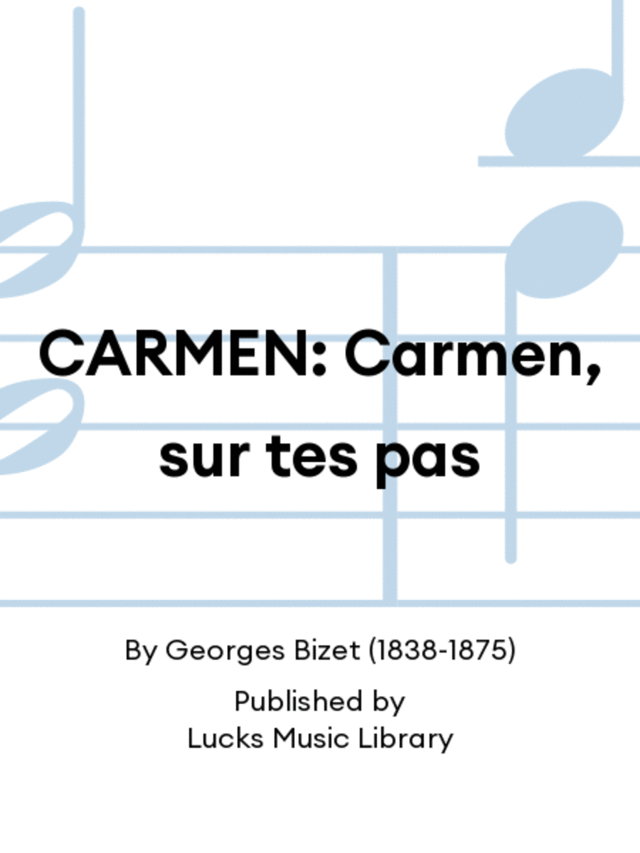 CARMEN: Carmen, sur tes pas