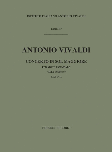 Concerto Per Archi E B.C.: In Sol 'Alla Rustica'