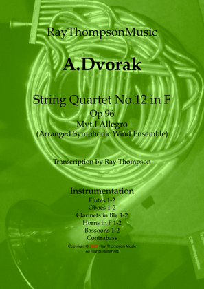 Dvorak: String Quartet No.12 in F Op.96 "American" Mvt.I Allegro -symphonic wind dectet/bass