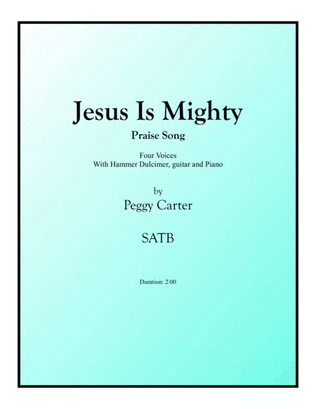 Jesus Is Mighty, SATB + Hammer Dulcimer
