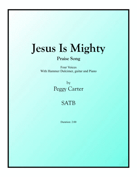 Jesus Is Mighty, SATB + Hammer Dulcimer image number null