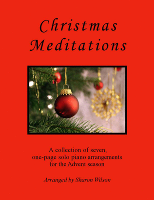 Book cover for Christmas Meditations (A Collection of One-Page Carols for Solo Piano)
