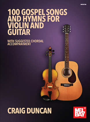 Book cover for 100 Gospel Songs and Hymns for Violin and Guitar