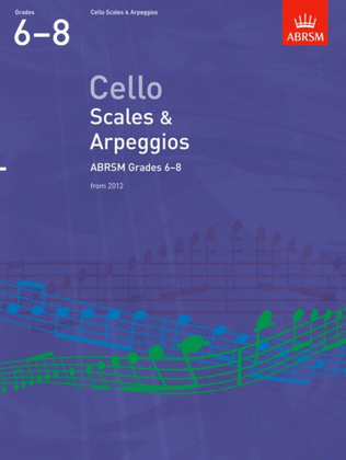 Book cover for Cello Scales & Arpeggios, ABRSM Grades 6-8