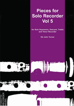 Pieces for Solo Recorder Vol. 5