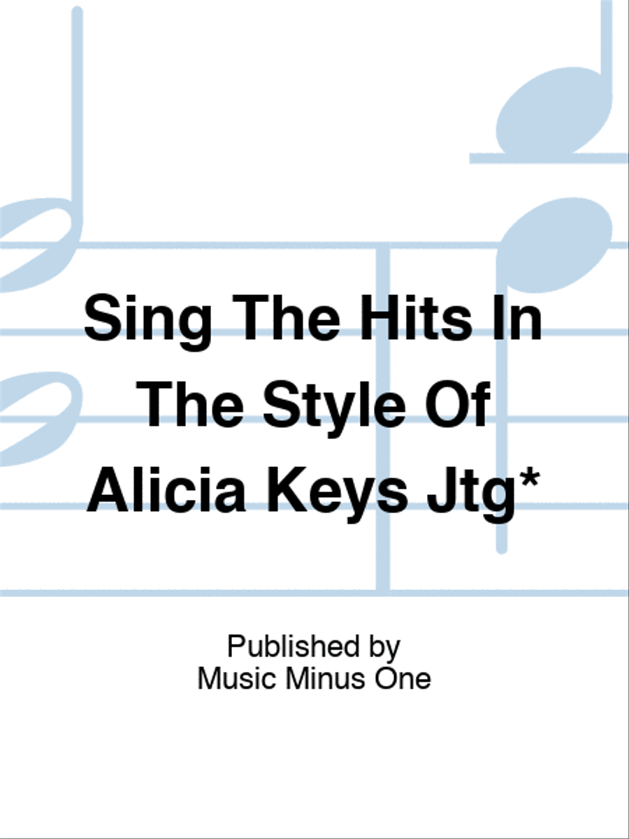 Sing The Hits In The Style Of Alicia Keys Jtg* Play Along scores gallery preview page 1