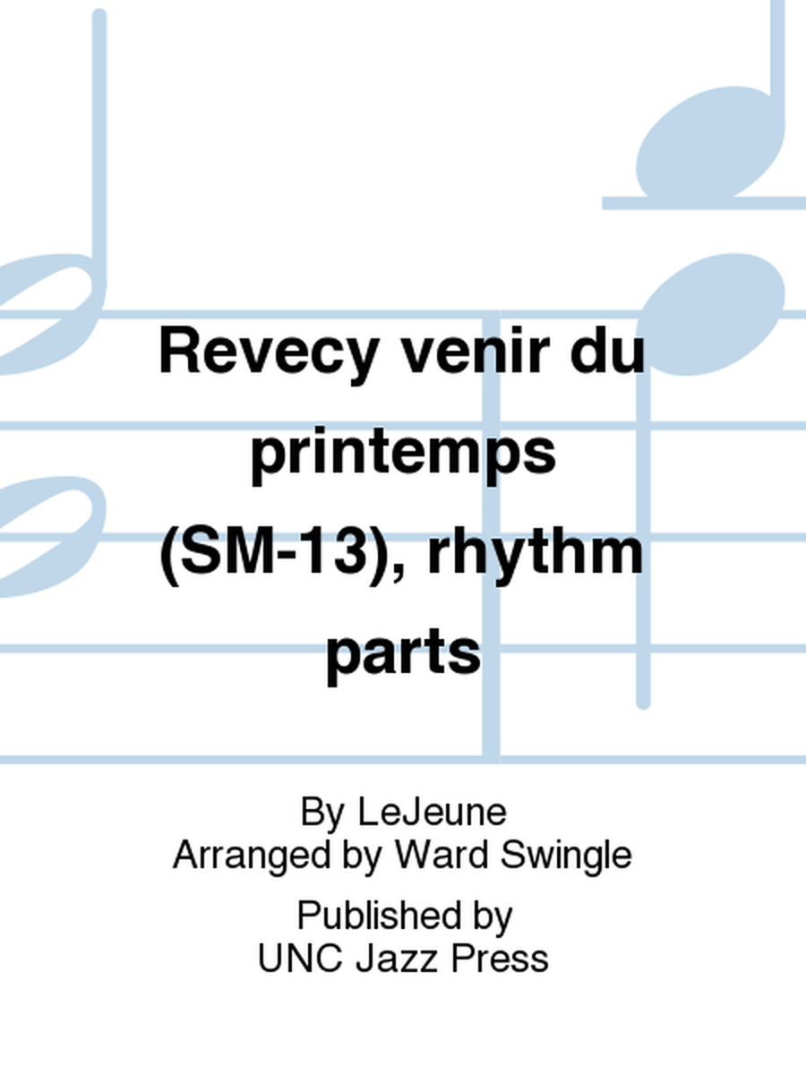 Revecy venir du printemps (SM-13), rhythm parts