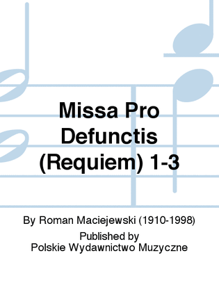 Missa Pro Defunctis (Requiem) 1-3