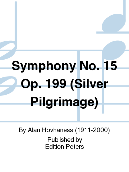Symphony No. 15 Op. 199 (Silver Pilgrimage)