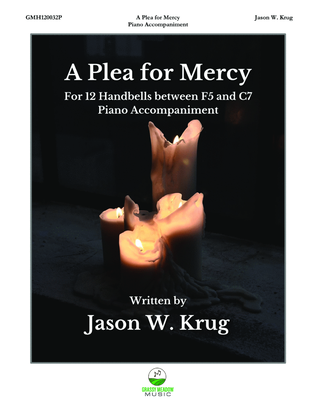 Book cover for A Plea for Mercy (piano accompaniment to 12 handbell version)