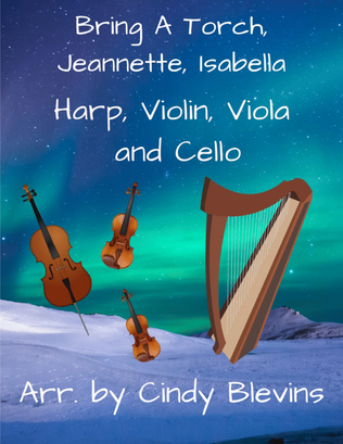 Book cover for Bring A Torch, Jeannette, Isabella, for Violin, Viola, Cello and Harp