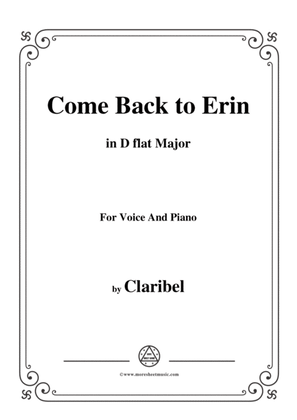 Claribel-Come Back to Erin,in D flat Major,for Voice and Piano