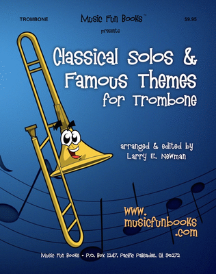 Classical Solos and Famous Themes for Trombone