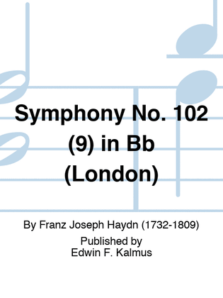 Symphony No. 102 (9) in Bb (London)