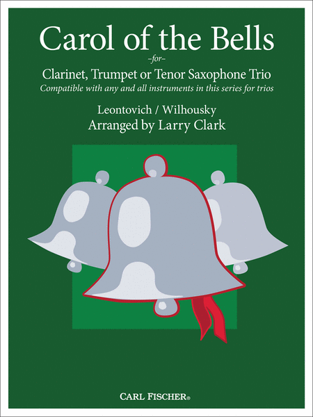 Carol of the Bells for Clarinet, Trumpet or Tenor Saxophone Trio
