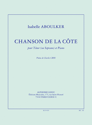 Chanson De La Cote (3') Pour Tenor (ou Soprano) Et Piano (poeme C. Cros)