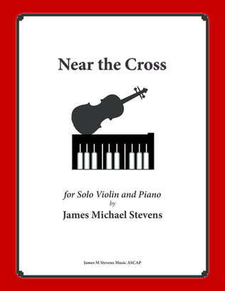 Near the Cross (Violin Solo with Piano)