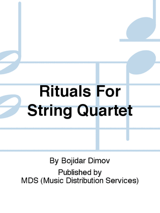 Rituals for String Quartet