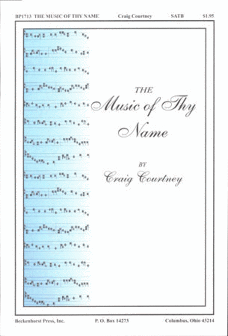 The Music of Thy Name