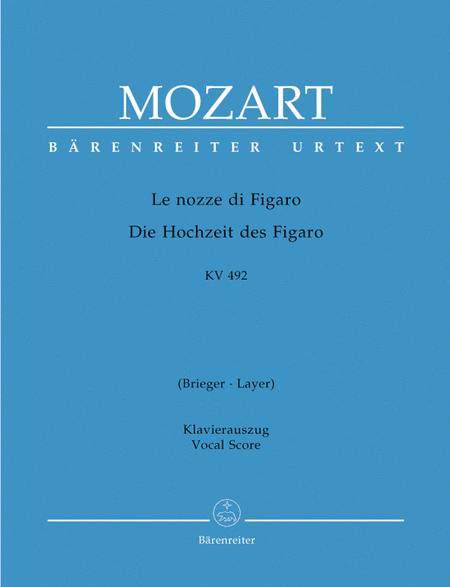 Wolfgang Amadeus Mozart: The Marriage Of Figaro, K. 492