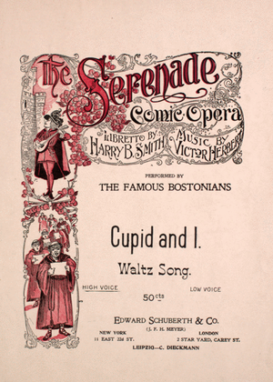 Book cover for The Serenade. Comic Opera. Cupid and I. Waltz Song