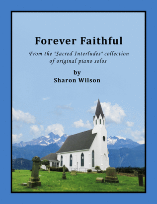 Forever Faithful (Sacred Interlude)