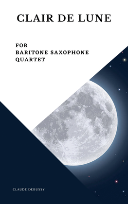 Book cover for Clair de Lune Debussy Baritone Saxophone Quartet