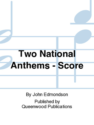 Two National Anthems - Score