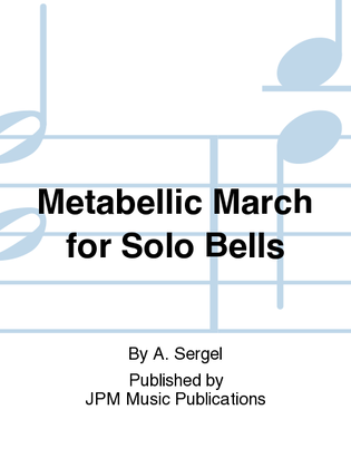 Metabellic March for Solo Bells
