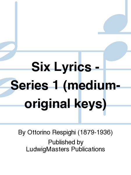 Six Lyrics - Series 1 (medium-original keys)
