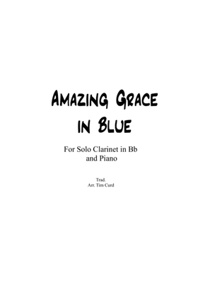 Amazing Grace in Blue for Clarinet in Bb and Piano