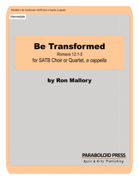 Be Transformed 4-Part - Digital Sheet Music