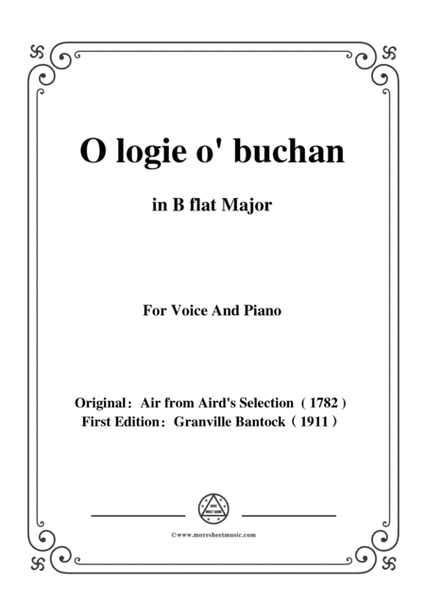 Bantock-Folksong,O logie o' buchan,B flat Major,for Voice and Piano image number null