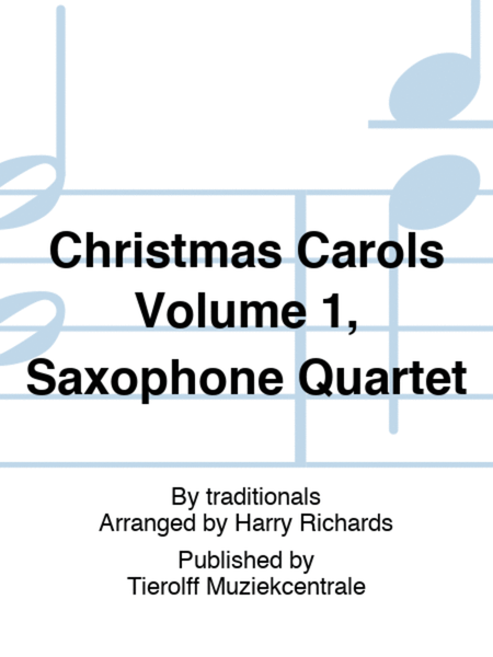 Christmas Carols Volume 1, Saxophone Quartet