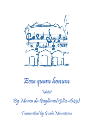 Marco da Gagliano - Ecce quam bonum (Motet)
