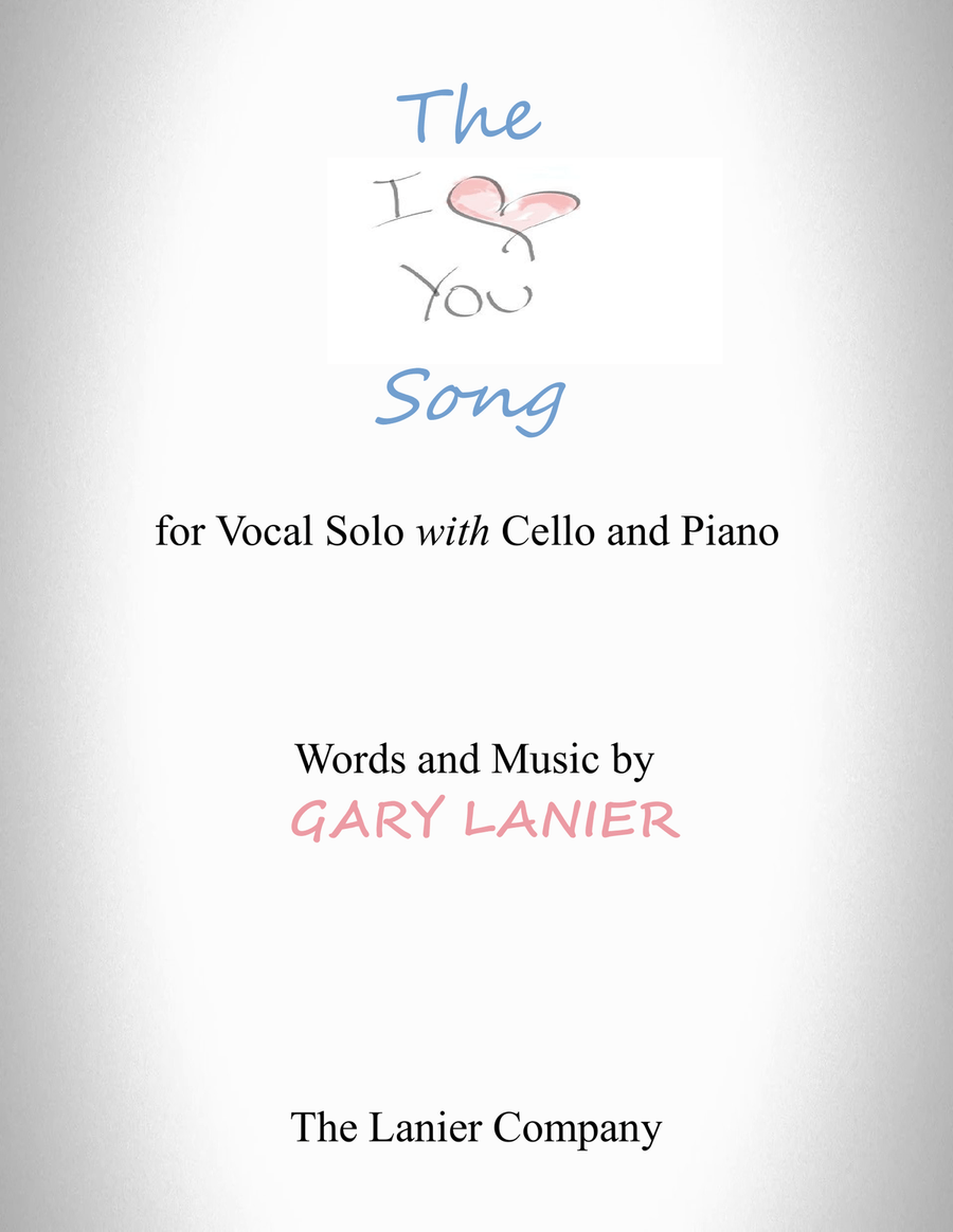 The "I LOVE YOU" Song - (for Solo Voice with Cello and Piano) Lead Sheet & Cello part included image number null