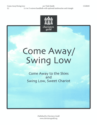 Come Away/Swing Low