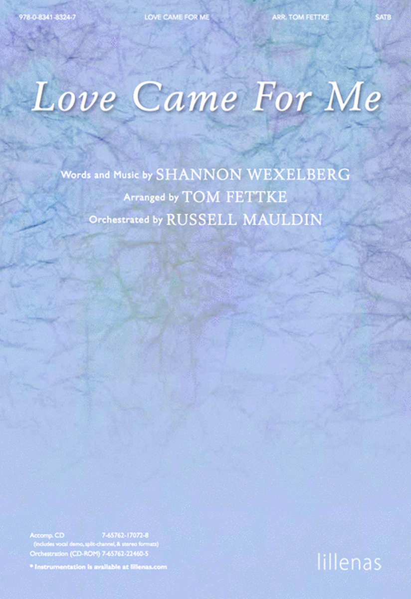 Love Came for Me - Accomp. CD With Stereo, Split-Channel, & Demo - DTX